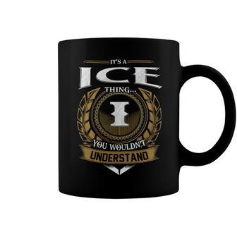 Its A Ice Thing You Wouldnt Understand Name Coffee Mug - Seseable
