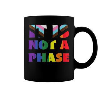 Its Not A Phase Lgbtqia Rainbow Flag Gay Pride Ally  Coffee Mug