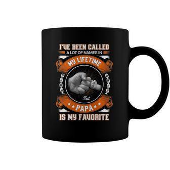 Ive Been Called A Lot Of Names But Papa Is My Favorite Coffee Mug | Mazezy UK