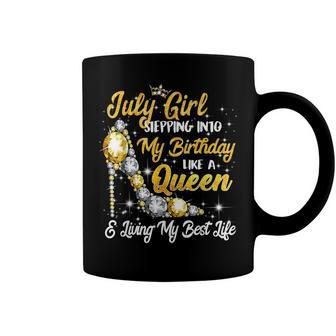 July Girl High Heel Stepping Into Birthday Like A Queen Coffee Mug - Seseable