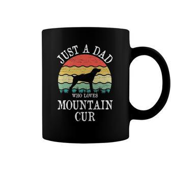 Just A Dad Who Loves Mountain Cur Dog Lover Dad Coffee Mug | Mazezy