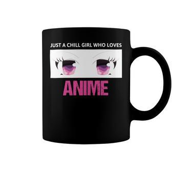 Just A Girl Who Loves Anime Chill Anime Girl Coffee Mug | Favorety