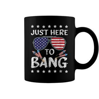 Just Here To Bang 4Th Of July Funny Fireworks Patriotic V2 Coffee Mug - Seseable