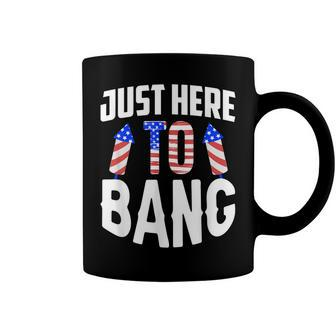 Just Here To Bang Funny 4Th Of July Fourth Of July Coffee Mug - Seseable