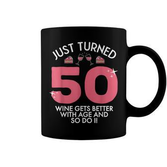 Just Turned 50 Wine Better With Age 50Th Birthday Gag Gift Coffee Mug - Seseable