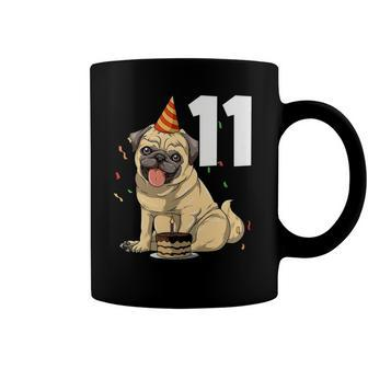 Kids Pug Birthday 11 Pug 11Th Birthday Outfit Pug 11Th Party Coffee Mug | Mazezy
