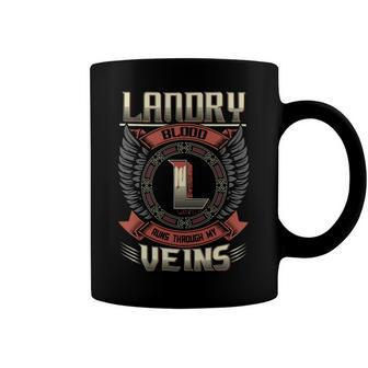 Landry Blood Run Through My Veins Name V6 Coffee Mug - Seseable