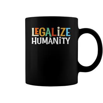 Legalize Humanity Vintage Retro Human Rights Coffee Mug | Mazezy