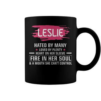 Leslie Name Gift Leslie Hated By Many Loved By Plenty Heart On Her Sleeve Coffee Mug - Seseable