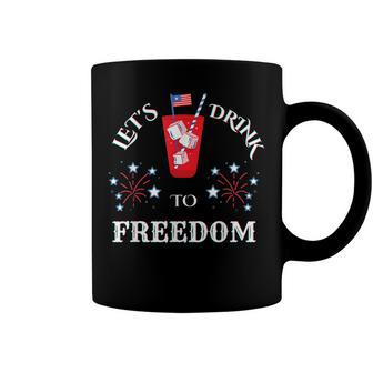 Lets Drink To Freedom Firework Patriotic 4Th Of July Coffee Mug - Seseable