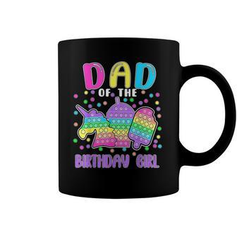 Lets Pop It Dad Of The Birthday Girl Pop It Coffee Mug | Mazezy