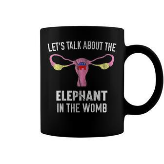 Lets Talk About The Elephant In The Womb Coffee Mug | Mazezy AU