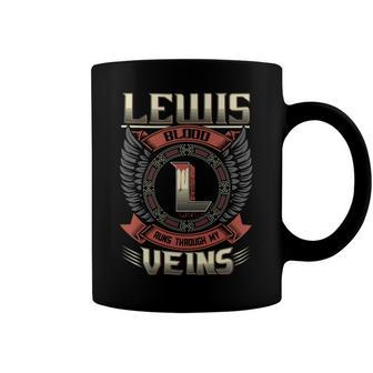 Lewis Blood Run Through My Veins Name Coffee Mug - Seseable