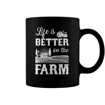 Life Is Better On The Farm Farmer Life Agriculture Coffee Mug | Mazezy