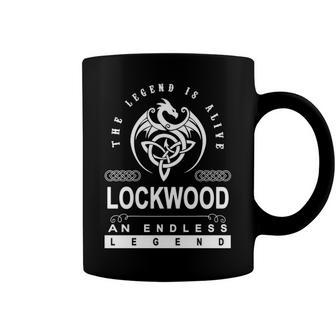Lockwood Name Gift Lockwood An Enless Legend Coffee Mug - Seseable