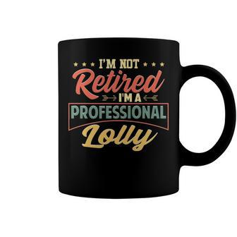 Lolly Grandma Gift Im A Professional Lolly Coffee Mug - Seseable