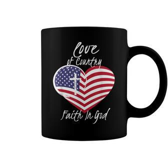 Love Of Country Faith In God Funny Christian 4Th Of July Coffee Mug - Seseable