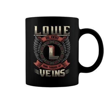 Lowe Blood Run Through My Veins Name Coffee Mug - Seseable
