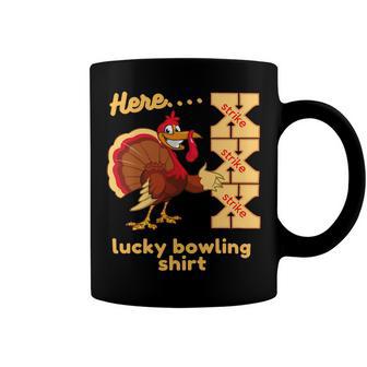 Lucky Bowling Here Turkey Strike 11 Shirt Coffee Mug | Favorety UK