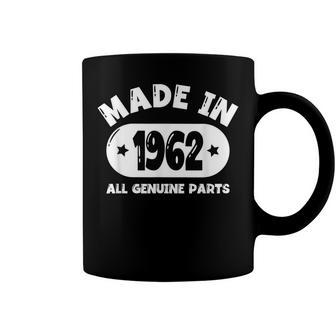 Made In 1962 60Th Birthday Gifts Women All Original Parts Coffee Mug - Seseable