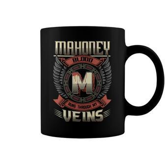 Mahoney Blood Run Through My Veins Name Coffee Mug - Seseable