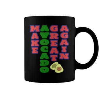 Make Avocado Great Again Coffee Mug | Favorety