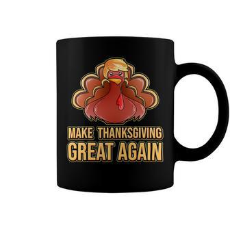 Make Thanksgiving Great Again Trump 907 Shirt Coffee Mug | Favorety UK