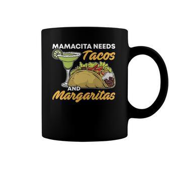 Mamacita Needs Tacos And Margaritas Funny Cinco De Mayo Food Coffee Mug | Mazezy