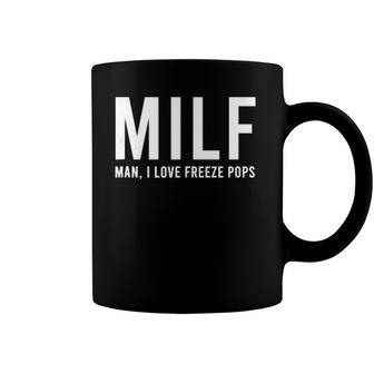 Man I Love Fruity Ice Pops Funny Hot Mom Pun Coffee Mug | Mazezy
