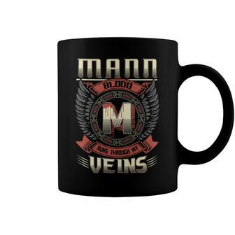 Mann Blood Run Through My Veins Name Coffee Mug - Seseable