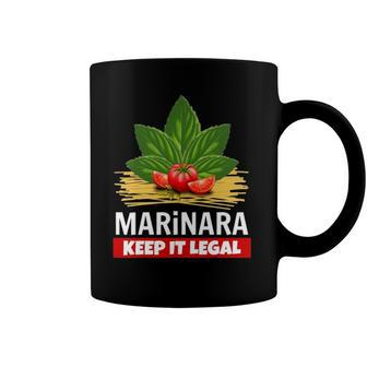 Marinara Keep It Legal Basil Tomatoes Spaghetti Italy Humor Coffee Mug | Mazezy