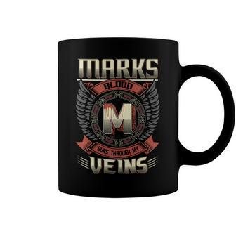 Marks Blood Run Through My Veins Name Coffee Mug - Seseable