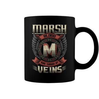 Marsh Blood Run Through My Veins Name Coffee Mug - Seseable