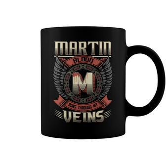 Martin Blood Run Through My Veins Name Coffee Mug - Seseable