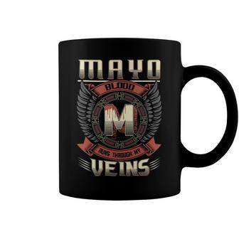 Mayo Blood Run Through My Veins Name Coffee Mug - Seseable