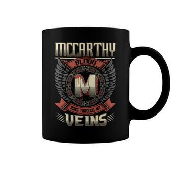 Mccarthy Blood Run Through My Veins Name Coffee Mug - Seseable