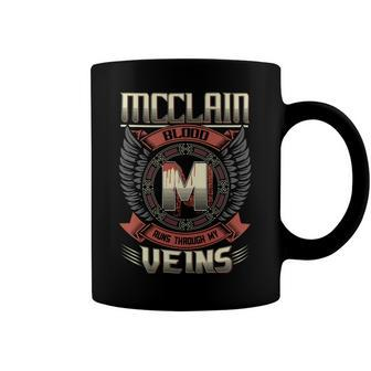 Mcclain Blood Run Through My Veins Name V4 Coffee Mug - Seseable