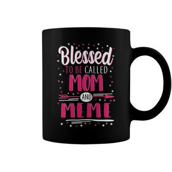 Meme Grandma Gift Blessed To Be Called Mom And Meme Coffee Mug - Seseable