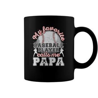 Mens Baseball Papa Dad My Favorite Baseball Player Calls Me Papa Coffee Mug | Mazezy