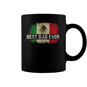 Mens Best Mexican Dad Ever Mexican Flag Pride Fathers Day Gift Coffee Mug | Mazezy