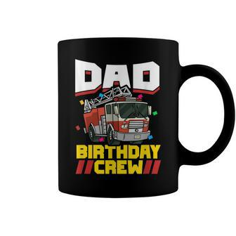 Mens Fire Truck Firefighter Party Dad Birthday Crew Coffee Mug - Seseable