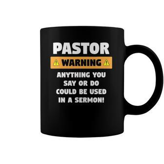 Mens Funny Pastor Warning Sermon Gift For A Pastor Coffee Mug | Mazezy
