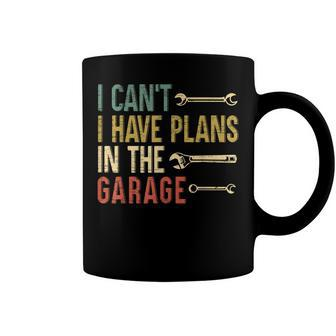 Mens I Cant I Have Plans In The Garage For A Mechanic Dad V2 Coffee Mug - Seseable