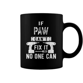 Mens If Paw Cant Fix It No One Can Grandpa Coffee Mug | Mazezy AU