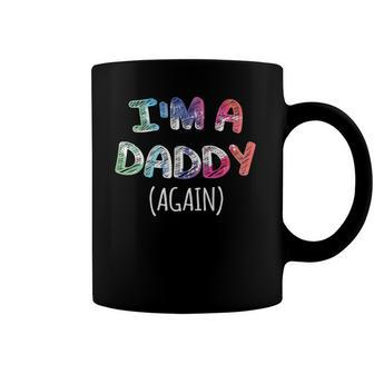 Mens Im A Daddy Again  For Men Pregnancy Announcement Dad Coffee Mug