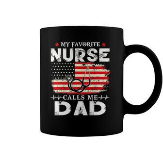 Mens My Favorite Nurse Calls Me Dad American Flag 4Th Of July Coffee Mug | Mazezy
