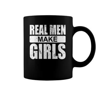 Mens Real Men Make Girls - Family Newborn Paternity Girl Daddy Coffee Mug | Mazezy CA