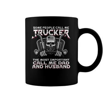 Mens Some People Call Me Trucker Truck Driver Dad Husband Gift Coffee Mug | Mazezy