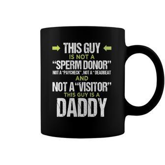 Mens This Guy Is Not A Sperm Donor This Guy Is A Daddy Coffee Mug | Mazezy UK