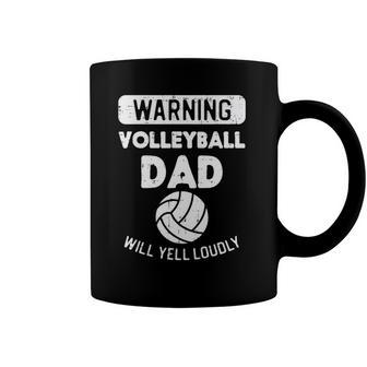 Mens Warning Volleyball Dad Yell Funny Sports Fan Daddy Papa Men Coffee Mug | Mazezy